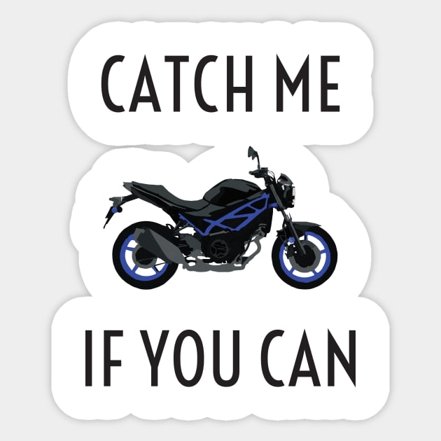 Catch me if you can motorcycle Sticker by WiredDesigns